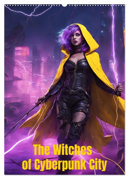 The Witches of Cyberpunk City (Wall Calendar 2026 DIN A2 portrait), CALVENDO 12 Month Wall Calendar