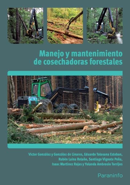 Produktbild: Manejo&nbsp;y&nbsp;mantenimiento&nbsp;de&nbsp;cosechadoras&nbsp;forestales