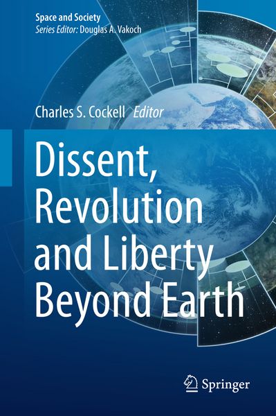 Produktbild: Dissent, Revolution and Liberty Beyond Earth