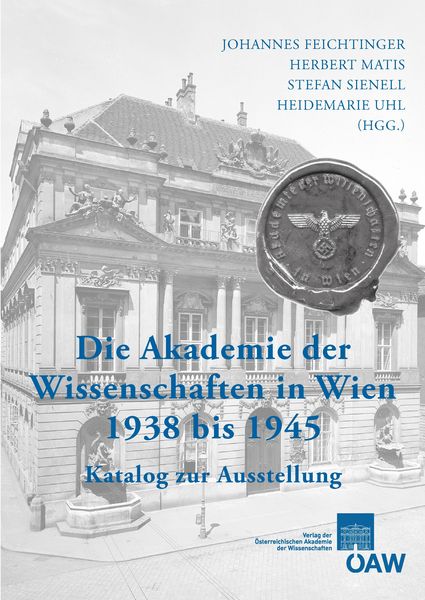 Produktbild: Die Akademie der Wissenschaften in Wien 1938-1945