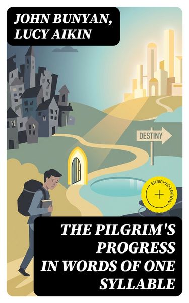 Produktbild: The Pilgrim's Progress in Words of One Syllable