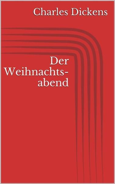 Produktbild: Der Weihnachtsabend (Illustriert)