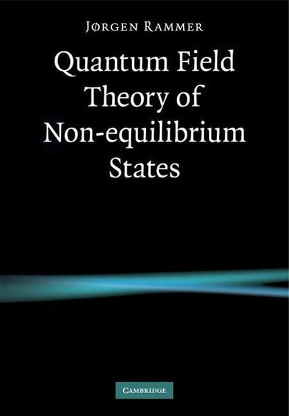Produktbild: Quantum Field Theory of Non-Equilibrium States