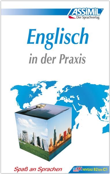 ASSiMiL Englisch in der Praxis, Gebundene Ausgabe von Anthony Bulger, Assimil, 978-3-89625-008-7
