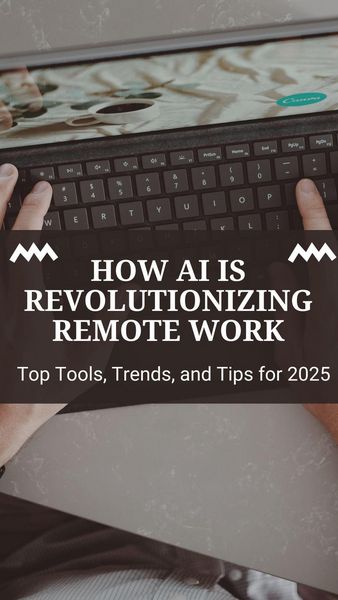 Produktbild: How AI Is Revolutionizing Remote Work: Top Tools, Trends, and Tips for 2025