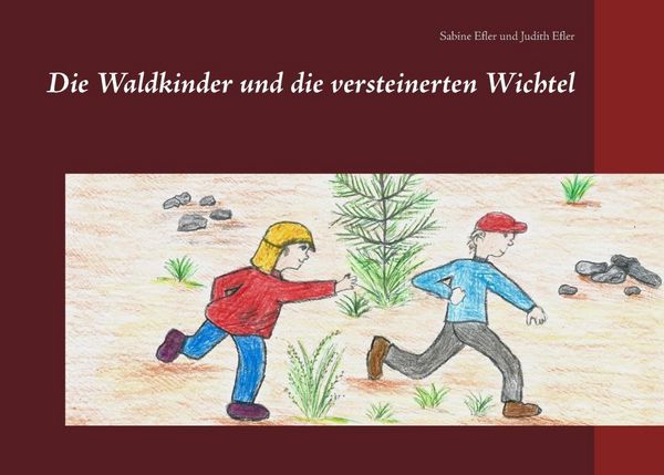 Produktbild: Die Waldkinder und die versteinerten Wichtel