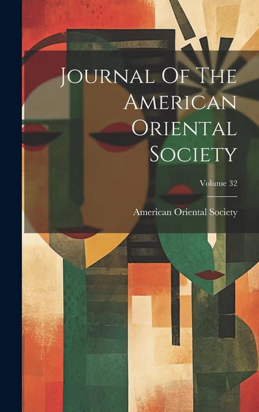 Produktbild: Journal Of The American Oriental Society; Volume 32