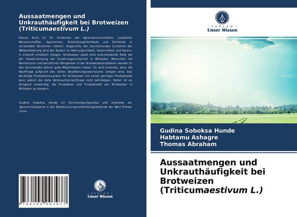 Produktbild: Aussaatmengen und Unkrauth&auml;ufigkeit bei Brotweizen (Triticumaestivum L.)