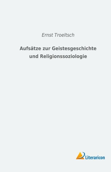 Produktbild: Aufs&auml;tze zur Geistesgeschichte und Religionssoziologie
