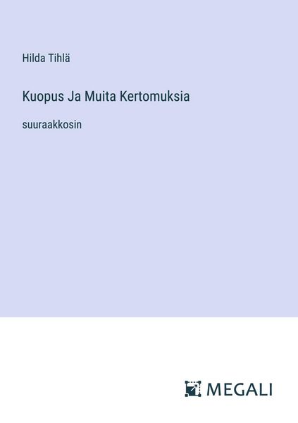 Produktbild: Kuopus Ja Muita Kertomuksia