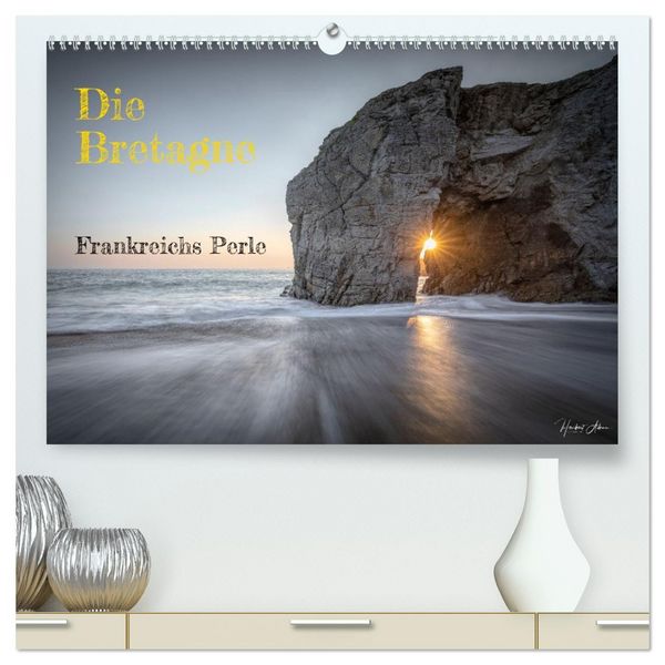 Die Bretagne - Frankreichs Perle (hochwertiger Premium Wandkalender 2026 DIN A2 quer), Kunstdruck in Hochglanz