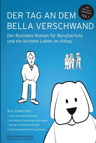 Der Tag an dem Bella verschwand, Taschenbuch von Katrin Klemm , John Sealey, Tredition, 9783746918327