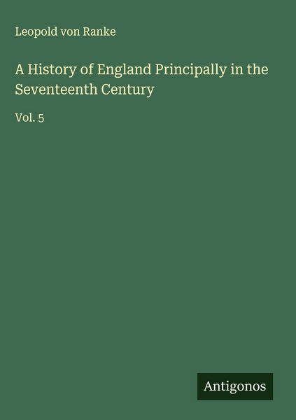 Produktbild: A History of England Principally in the Seventeenth Century