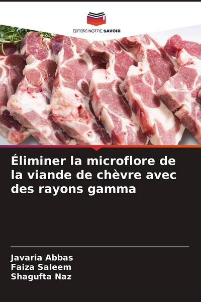 Produktbild: &Eacute;liminer la microflore de la viande de ch&egrave;vre avec des rayons gamma