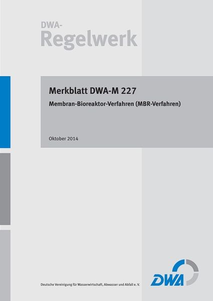 Produktbild: Merkblatt DWA-M 227 Membran-Bioreaktor-Verfahren (MBR-Verfahren)