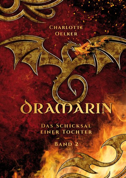 Produktbild: Dram&acirc;rin - Der zweite Teil der Drachen-Fantasy-Reihe mit einer mutigen Protagonistin und einer geheimnisvollen Prophezeiung