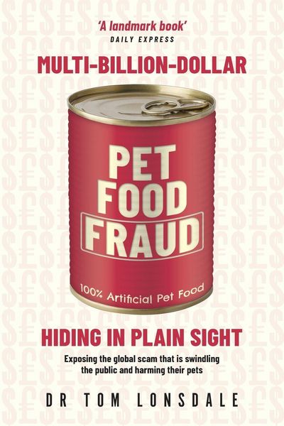 Produktbild: Multi-Billion-Dollar Pet Food Fraud