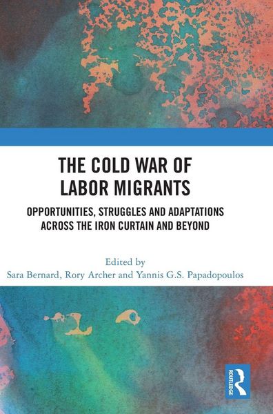 Produktbild: The Cold War of Labor Migrants