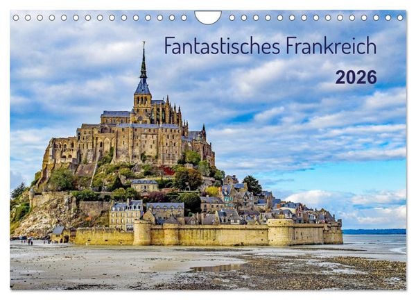 Faszination Frankreich (Wandkalender 2026 DIN A4 quer), CALVENDO Monatskalender
