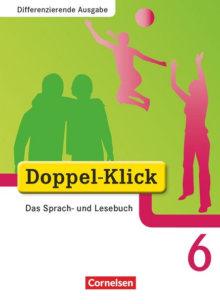 Produktbild: Doppel-Klick - Das Sprach- und Lesebuch - Differenzierende Ausgabe - 6. Schuljahr