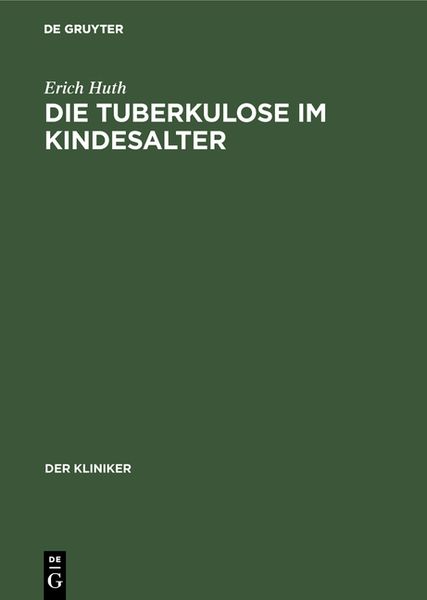Produktbild: Die Tuberkulose im Kindesalter