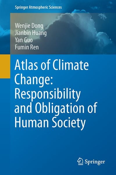 Produktbild: Atlas of Climate Change: Responsibility and Obligation of Human Society