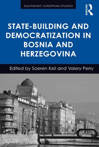 Produktbild: State-Building and Democratization in Bosnia and Herzegovina