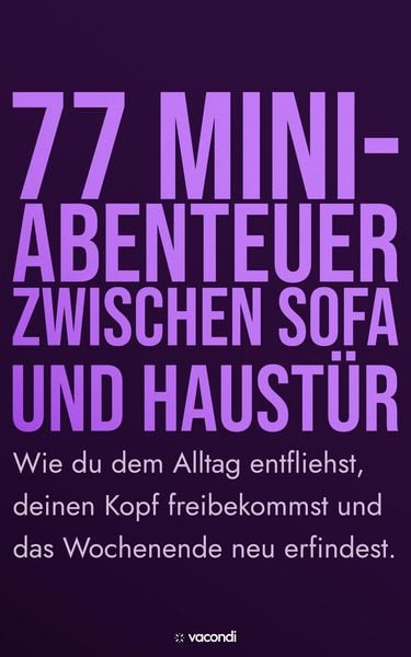 Produktbild: 77 Mini Abenteuer zwischen Sofa und Haust&uuml;r