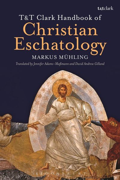 Produktbild: T&T Clark Handbook of Christian Eschatology