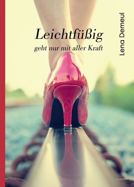 Produktbild: Leichtf&uuml;&szlig;ig geht nur mit aller Kraft