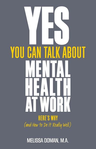 Produktbild: Doman, M: Yes, You Can Talk about Mental Health at Work
