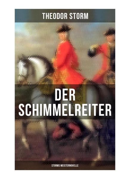 Produktbild: Der Schimmelreiter (Storms Meisternovelle)