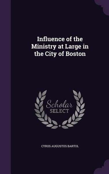 Produktbild: Influence of the Ministry at Large in the City of Boston