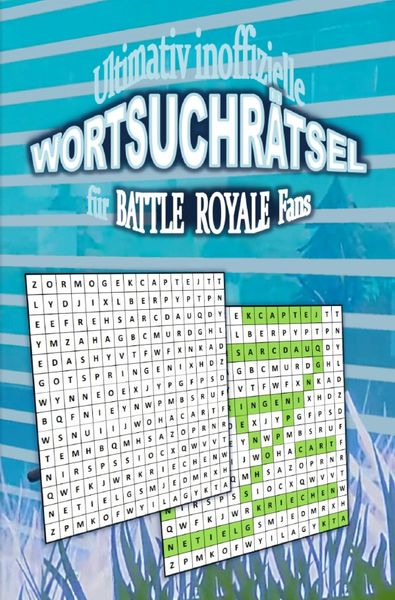 Produktbild: Ultimativ inoffizielle WORTSUCHR&Auml;TSEL f&uuml;r BATTLE ROYALE Fans