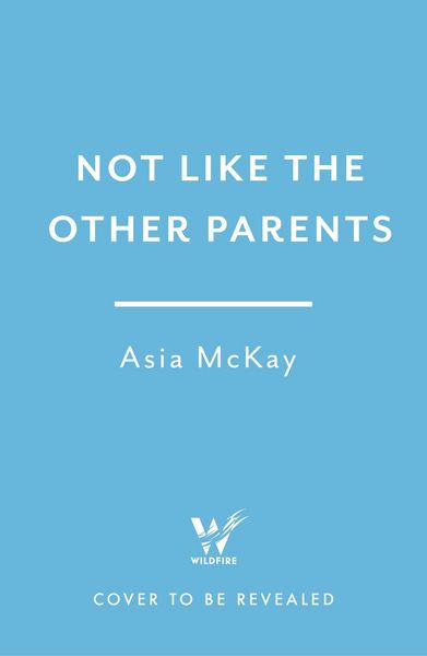 Produktbild: Not Like the Other Parents