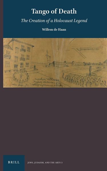 Produktbild: Tango of Death: The Creation of a Holocaust Legend