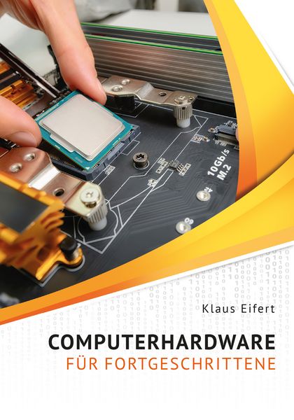 Produktbild: Computerhardware f&uuml;r Fortgeschrittene