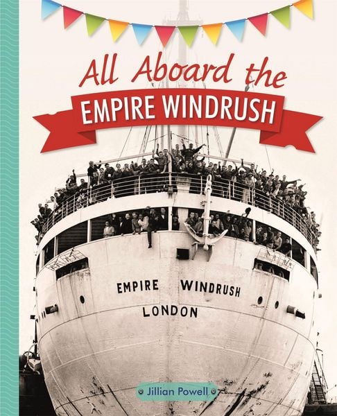 Produktbild: Reading Planet KS2 - All Aboard the Empire Windrush - Level 4: Earth/Grey band