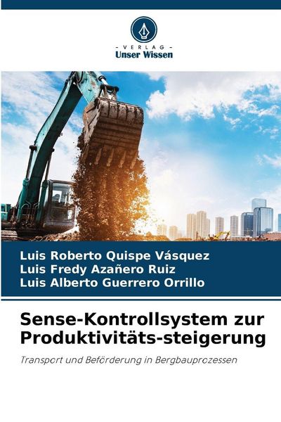 Sense-Kontrollsystem zur Produktivitäts-steigerung, Taschenbuch von Luis Roberto Quispe Vásquez , Luis Fredy Azañero Ruiz , Luis Alberto Guerrero