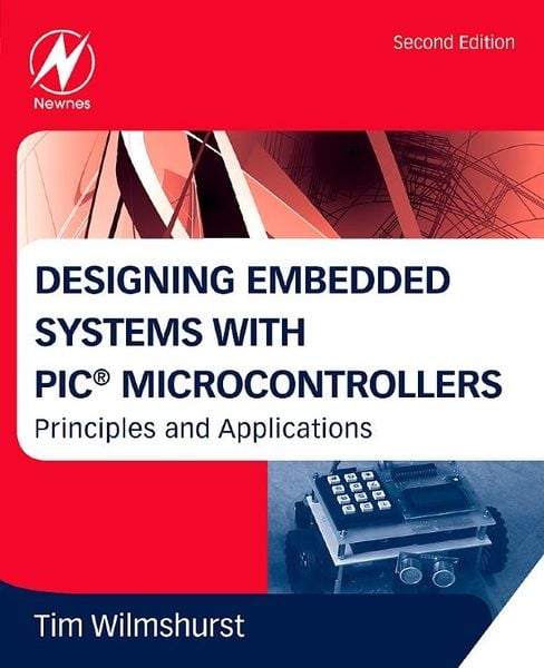Produktbild: Designing Embedded Systems with PIC Microcontrollers