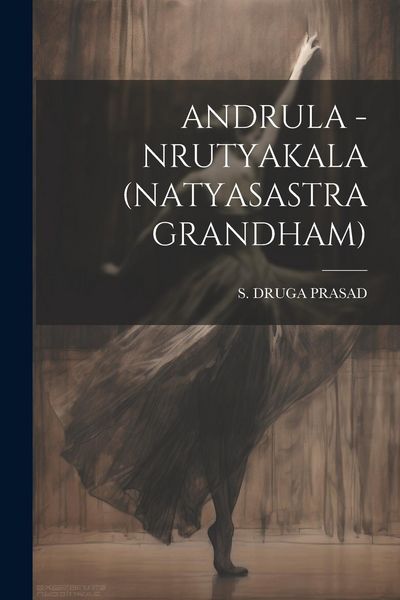 Produktbild: Andrula - Nrutyakala (Natyasastra Grandham)
