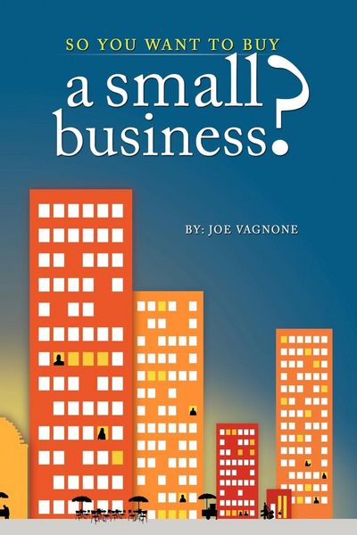 Produktbild: So You Want to Buy A Small Business