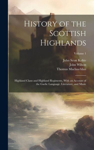 Produktbild: History of the Scottish Highlands