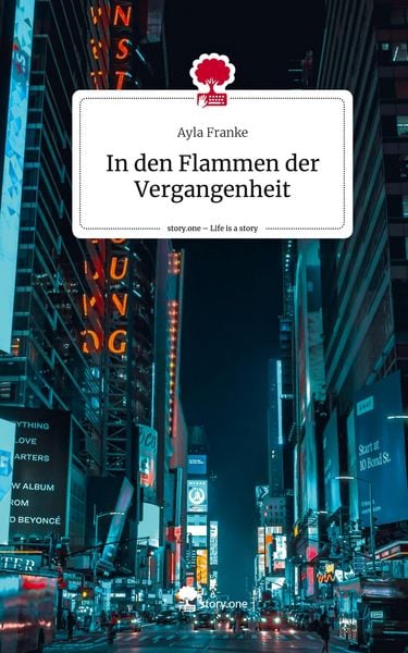 Produktbild: In den Flammen der Vergangenheit. Life is a Story - story.one
