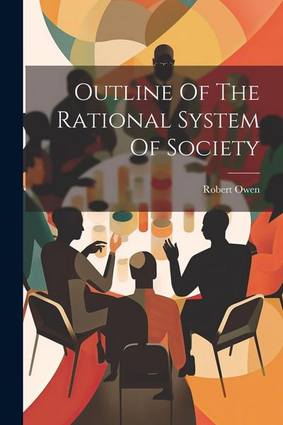 Produktbild: Outline Of The Rational System Of Society