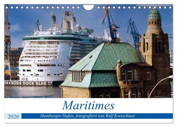 Maritimes. Hamburger Hafen, fotografiert von Ralf Kretschmer (Wandkalender 2026 DIN A4 quer), CALVENDO Monatskalender