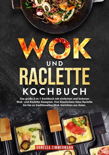 Produktbild: Wok und Raclette Kochbuch