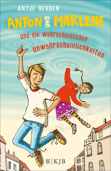 Produktbild: Anton und Marlene und die wahrscheinlichen Unwahrscheinlichkeiten