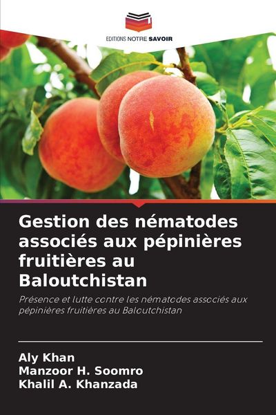 Produktbild: Gestion des n&eacute;matodes associ&eacute;s aux p&eacute;pini&egrave;res fruiti&egrave;res au Baloutchistan
