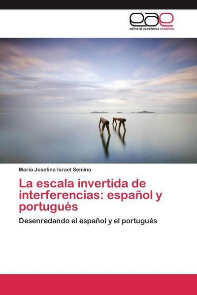 Produktbild: La escala invertida de interferencias: espa&ntilde;ol y portugu&eacute;s